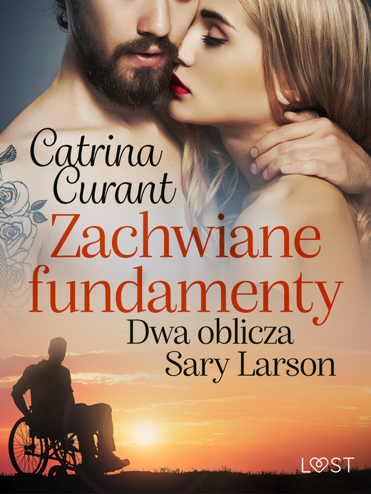 okładka Zachwiane fundamenty. Dwa oblicza Sary Larson – opowiadanie erotyczne ebook | epub, mobi | Catrina Curant