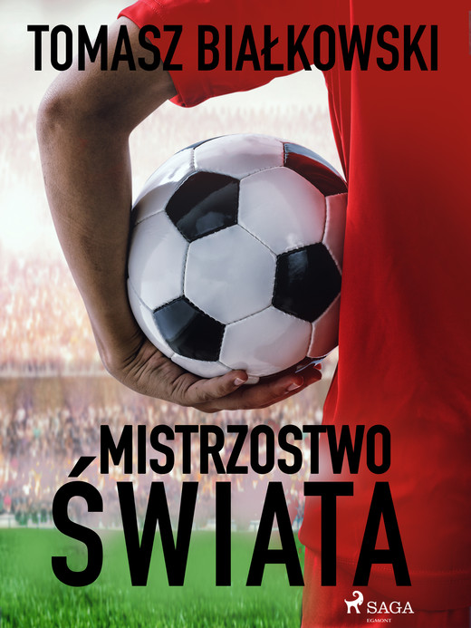 okładka Mistrzostwo świata ebook | epub, mobi | Tomasz Białkowski