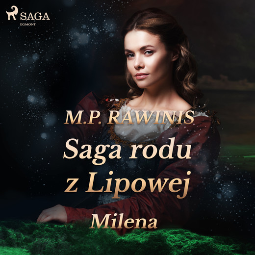 okładka Saga rodu z Lipowej 34: Milena audiobook | MP3 | Marian Piotr Rawinis