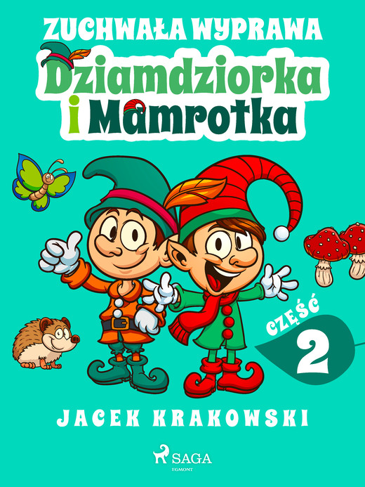 okładka Zuchwała wyprawa Dziamdziorka i Mamrotka ebook | epub, mobi | Jacek Krakowski