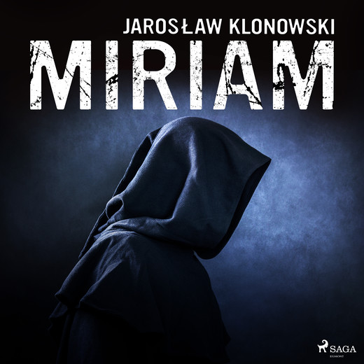 okładka Miriam audiobook | MP3 | Jarosław Klonowski