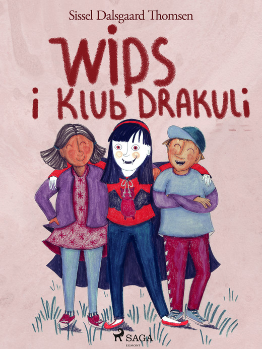okładka Wips i Klub Drakuli ebook | epub, mobi | Sissel Dalsgaard Thomsen