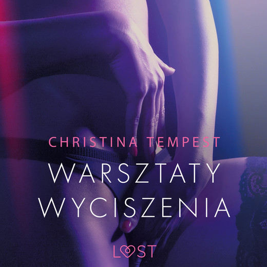 okładka Warsztaty wyciszenia - opowiadanie erotyczne audiobook | MP3 | Christina Tempest