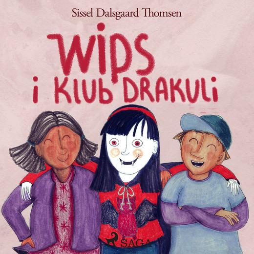 okładka Wips i Klub Drakuli audiobook | MP3 | Sissel Dalsgaard Thomsen