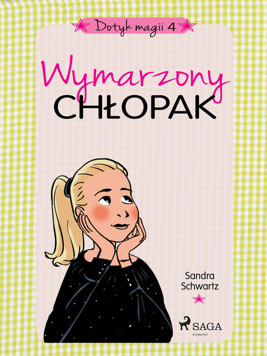 okładka Dotyk magii 4 - Wymarzony chłopak ebook | epub, mobi | Schwartz Sandra