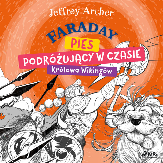 okładka Faraday, pies podróżujący w czasie: Królowa Wikingów audiobook | MP3 | Jeffrey Archer