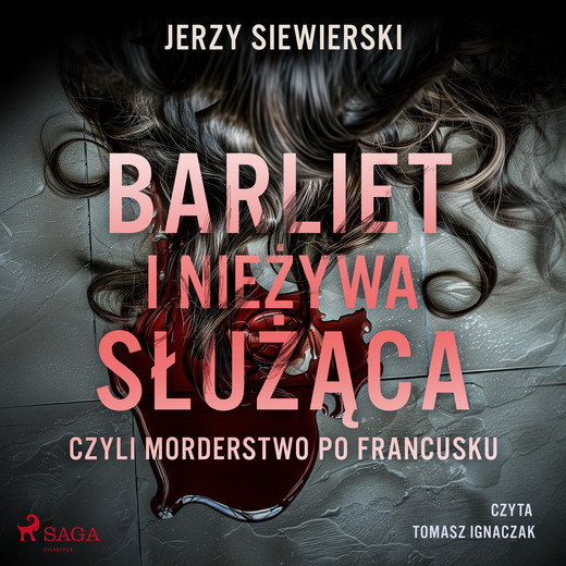 okładka Barliet i nieżywa służąca, czyli morderstwo po francusku audiobook | MP3 | Jerzy Siewierski