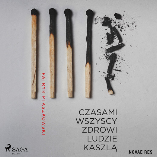 okładka Czasami wszyscy zdrowi ludzie kaszlą audiobook | MP3 | Patryk Ptaszkowski
