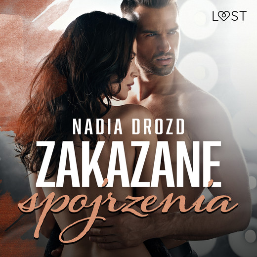okładka Zakazane spojrzenia – opowiadanie erotyczne audiobook | MP3 | Nadia Drozd