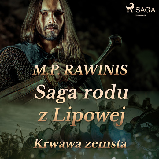 okładka Saga rodu z Lipowej 30: Krwawa zemsta audiobook | MP3 | Marian Piotr Rawinis
