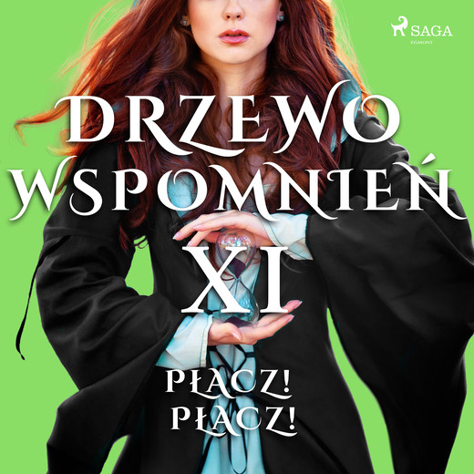 okładka Drzewo Wspomnień 11: Płacz! Płacz! audiobook | MP3 | Magdalena Lewandowska
