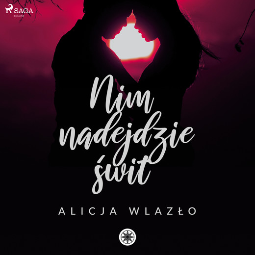 okładka Nim nadejdzie świt audiobook | MP3 | Alicja Wlazło