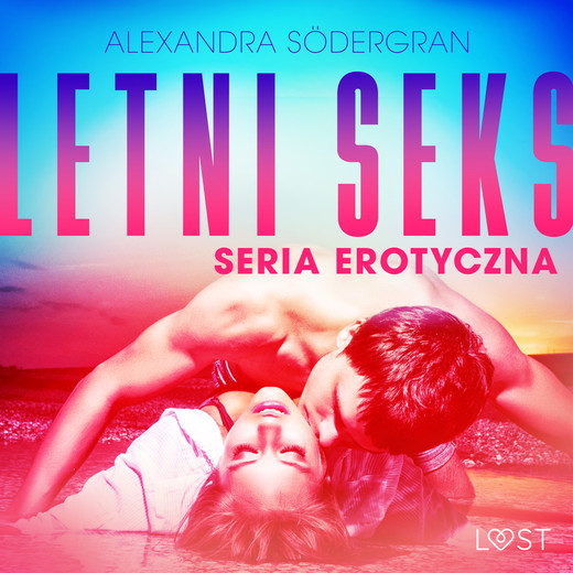 okładka Letni seks - seria erotyczna audiobook | MP3 | Alexandra Södergran