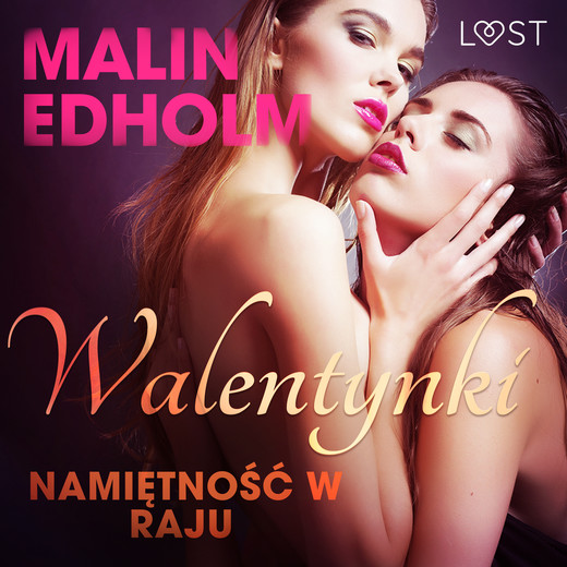 okładka Walentynki: Namiętność w raju - opowiadanie erotyczne audiobook | MP3 | Edholm Malin