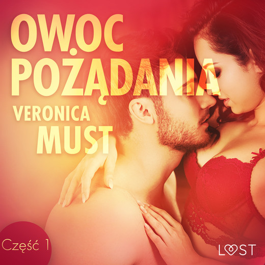 okładka Owoc pożądania I - opowiadanie erotyczne audiobook | MP3 | Veronica Must