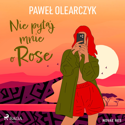 okładka Nie pytaj mnie o Rose audiobook | MP3 | Paweł Olearczyk