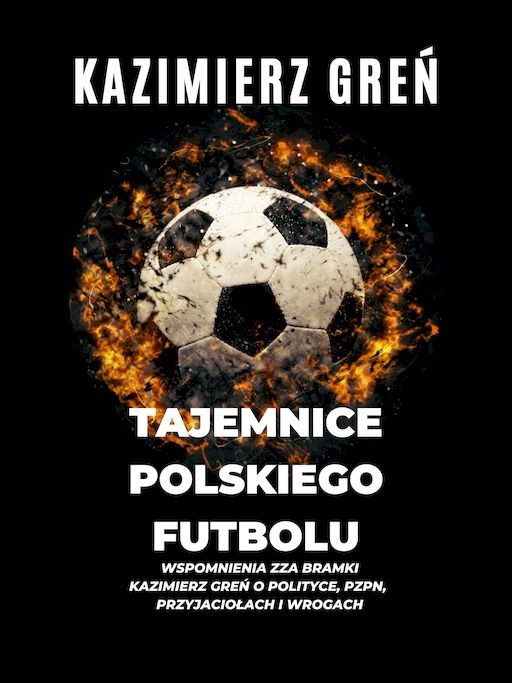 okładka Tajemnice polskiego futbolu książka