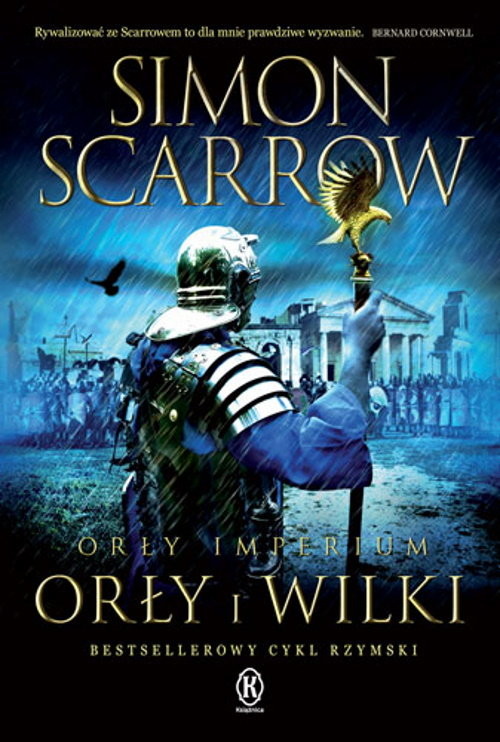 okładka Orły imperium 4 Orły i Wilki książka | Simon Scarrow