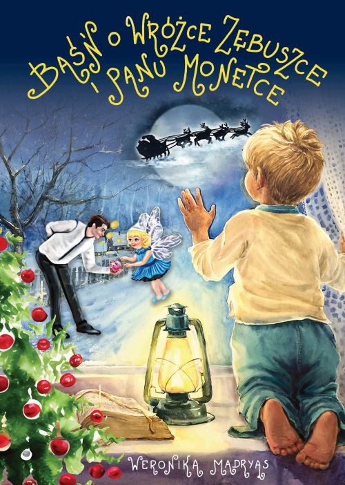 okładka Baśń o Wróżce Zębuszce i Panu Monetce książka