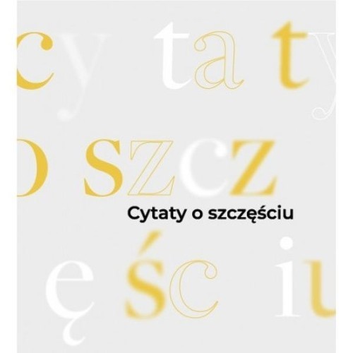 okładka Cytaty O Szczęściu 31 Kart Inspiracji książka
