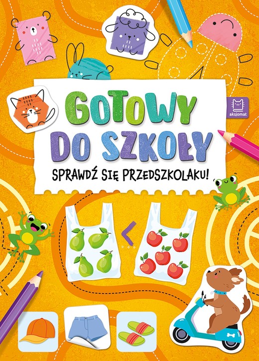okładka Gotowy do szkoły. Sprawdź się przedszkolaku! książka