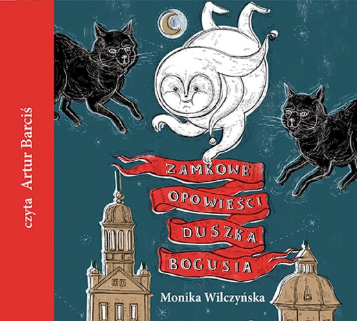 okładka Zamkowe opowieści duszka Bogusia audiobook | MP3 | Monika Wilczyńska