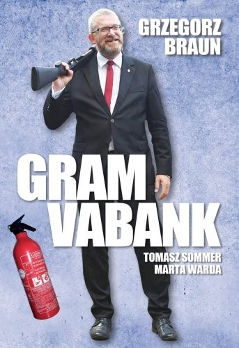 okładka Grzegorz Braun Gram vabank książka