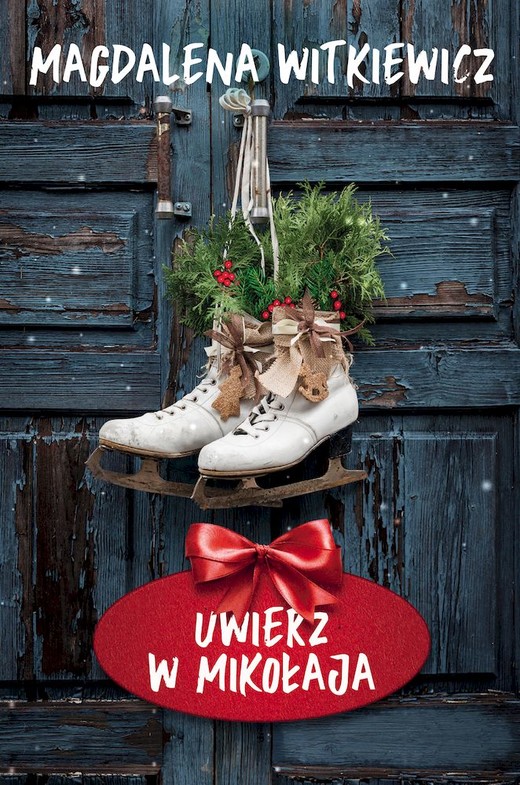 okładka Uwierz w Mikołaja wyd. kieszonkowe książka | Magdalena Witkiewicz