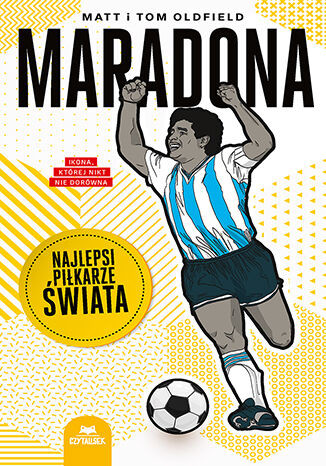 okładka Maradona. Najlepsi piłkarze świata książka