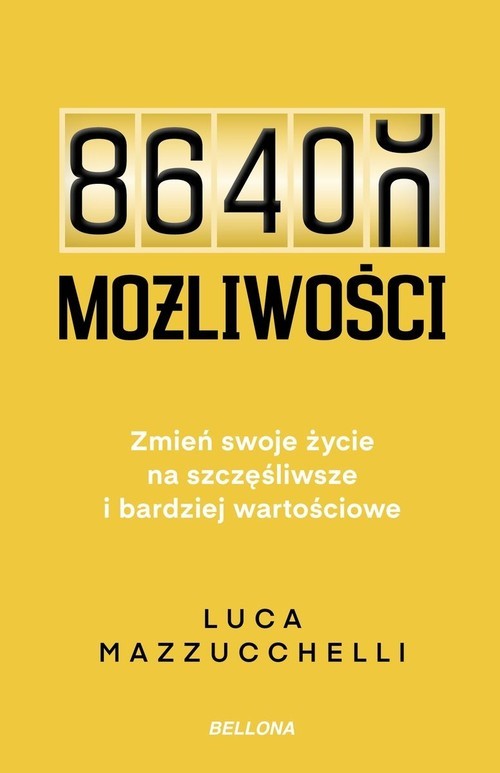 okładka 86 400 możliwości Zmień swoje życie na szczęśliwsze i bardziej wartościowe książka
