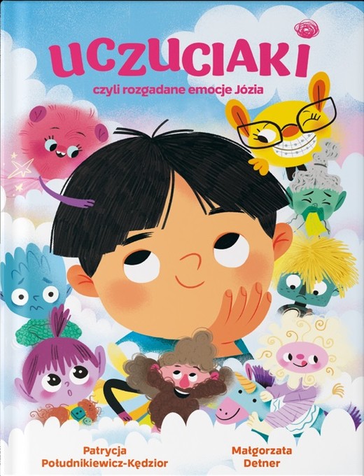 okładka Uczuciaki czyli rozgadane emocje Józia książka