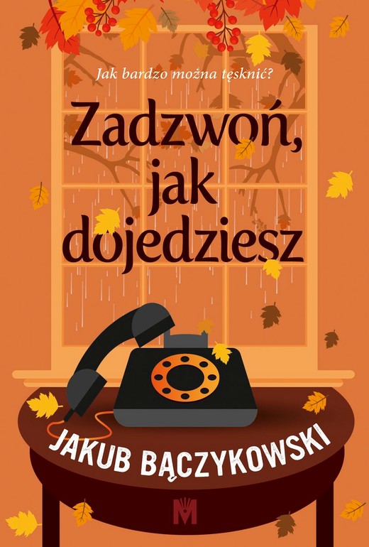 okładka Zadzwoń, jak dojedziesz książka