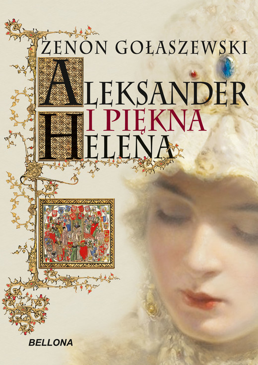 okładka Aleksander i piękna Helena ebook | epub, mobi | Zenon Gołaszewski