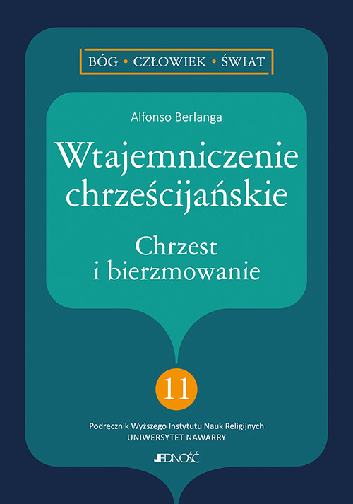 okładka Wtajemniczenie chrześcijańskie. Chrzest i bierzmowanie książka