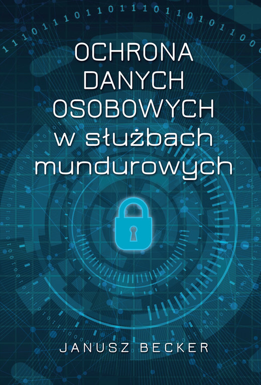 okładka Ochrona danych osobowych w służbach mundurowych ebook | epub, mobi, pdf | Janusz Becker