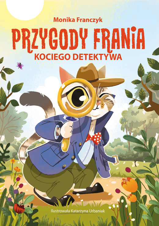 okładka Przygody Frania – kociego detektywa ebook | epub, mobi, pdf | Monika Franczyk