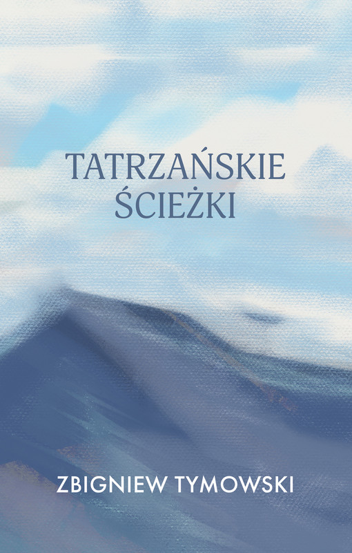 okładka Tatrzańskie ścieżki ebook | epub, mobi, pdf | Zbigniew Tymowski