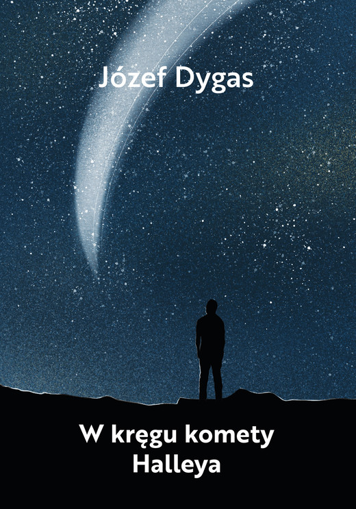 okładka W kręgu komety Halleya ebook | epub, mobi, pdf | Józef Dygas