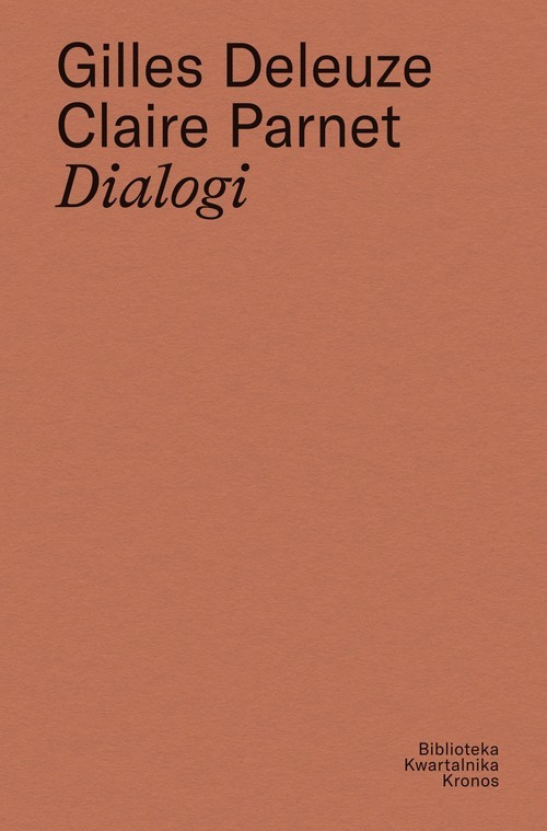 okładka Gilles Deleuze, Claire Parnet Dialogi książka