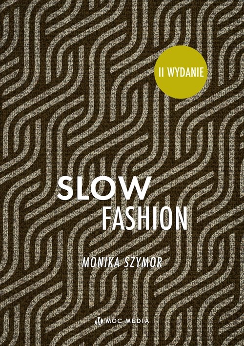 okładka Slow fashion II wydanie książka | Monika Szymor