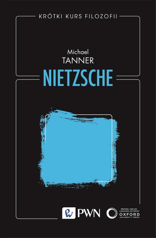 okładka Krótki kurs filozofii. Nietzsche książka | Michael Tanner