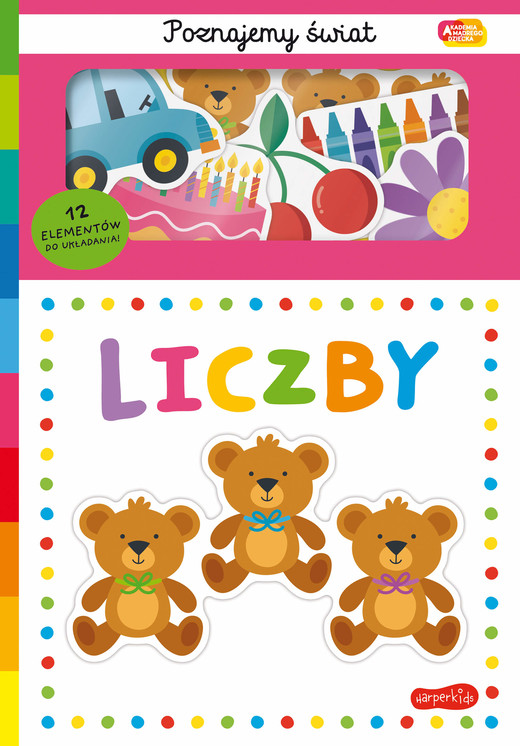 okładka Liczby. Akademia Mądrego Dziecka. Poznajemy świat książka