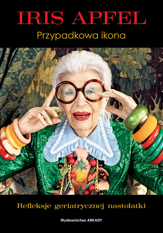 okładka Iris Apfel. Przypadkowa ikona książka
