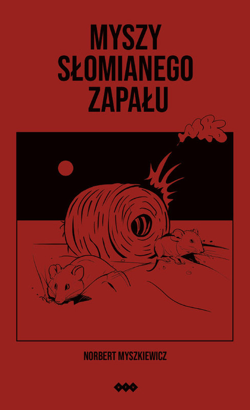 okładka Myszy słomianego zapału książka