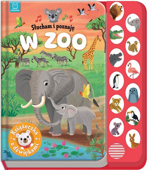 okładka W zoo. Książeczka z dźwiękami. Słucham i poznaję książka