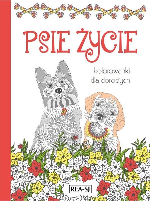 okładka Psie życie. Kolorowanki dla dorosłych książka