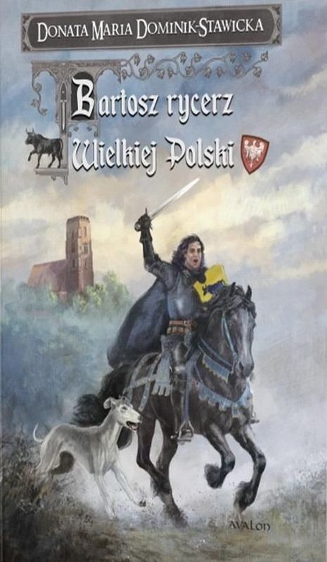 okładka Bartosz rycerz Wielkiej Polski książka