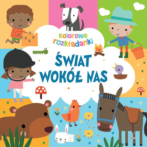 okładka Świat wokół nas. Kolorowe rozkładanki książka