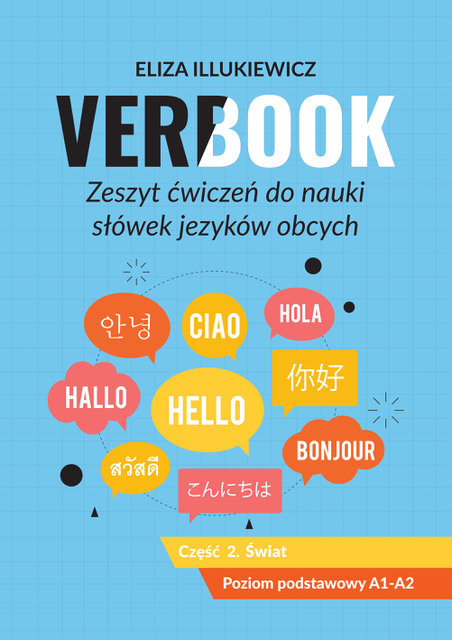 okładka Świat. Verbook. Zeszyt ćwiczeń do nauki słówek języków obcych. Poziom A1-A2. Część 2 książka | Eliza Illukiewicz