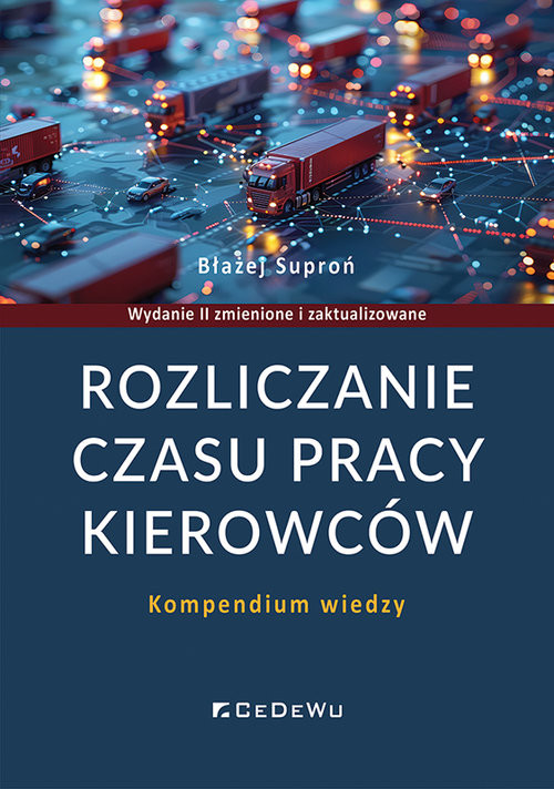 okładka Rozliczanie czasu pracy kierowców. Kompendium wiedzy książka